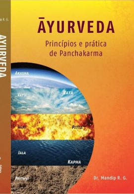Ayurveda - Princípios e Práticas de Panchakarma.